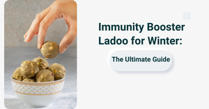 Immunity Booster Ladoo for Winter: The Ultimate Guide